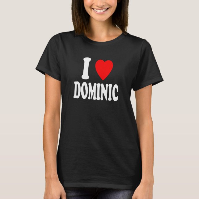 T-shirt I Heart Love Dominic Cute Matching Couple Spouse (Devant)