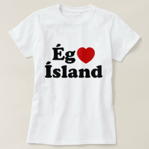 T-shirt I Heart (Love) Islande [Ég Elska Ísland] Islandais