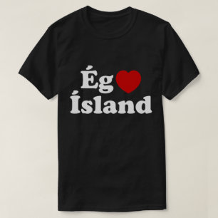 T-shirt I Heart (Love) Islande [Ég Elska Ísland] Islandais