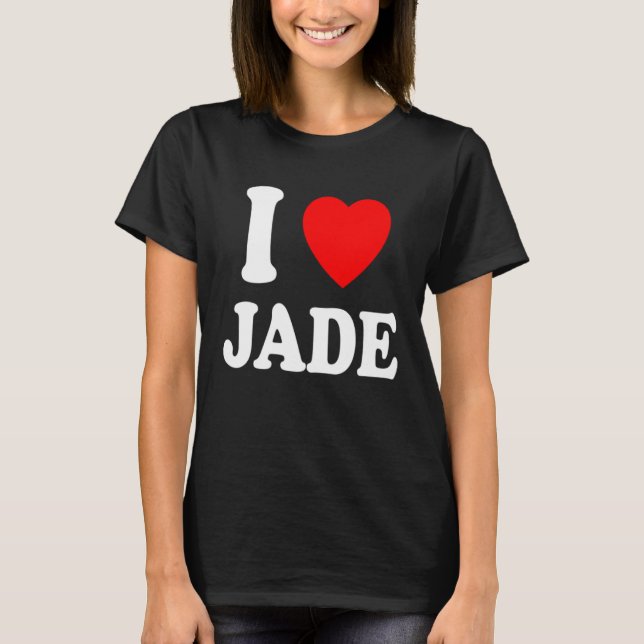 T-shirt I Heart Love Jade Cute Matching Couple Spouse (Devant)