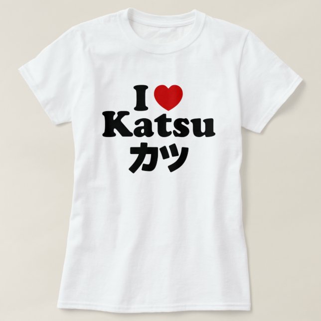 T-shirt I Heart [Love] Katsu カ ツ (Design devant)