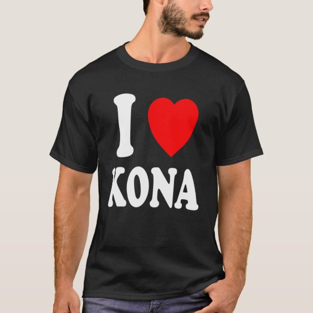 T-shirt I Heart Love Kona Hawaii Travel Tourisme Vacances  (Devant)