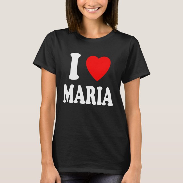 T-shirt I Heart Love Maria Cute Matching Couple Spouse (Devant)