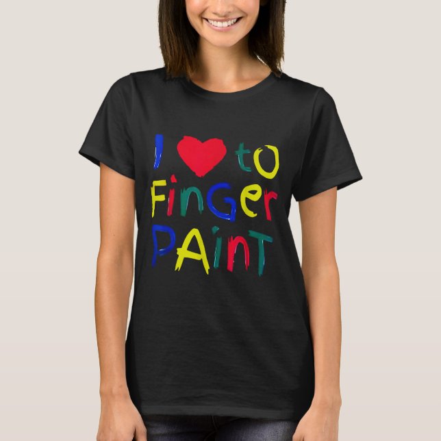T-shirt I Heart Love To Finger Paint I'm Paint Cute Couple (Devant)
