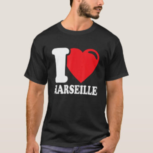 T-shirt I Heart Marseille Belle Marseille Ville J'aime