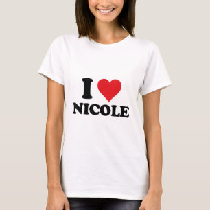 T-shirt I Heart Nicole Prénom I Love Personnalisé