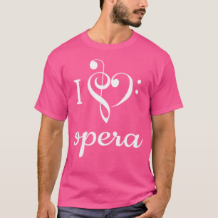 T-shirt I Heart Opera T Shirt Love Chanter Treble Bass Cle