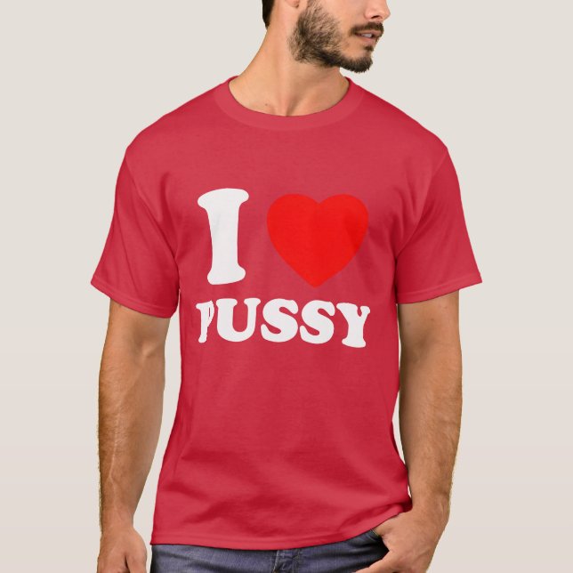 T-shirt I Heart Pussy I Love Pussy Retro Kawaii Edgy Alter (Devant)