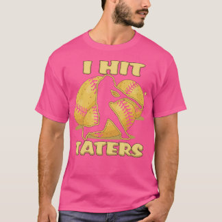 T-shirt I HIT TATERS Baseball Softball Home Run Dinger Fun