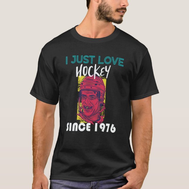 T-shirt I just love hockey since 1976 (Devant)