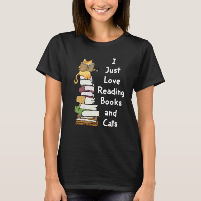 T-shirt I Just Love Reading Books and Cats Family Design (Devant)