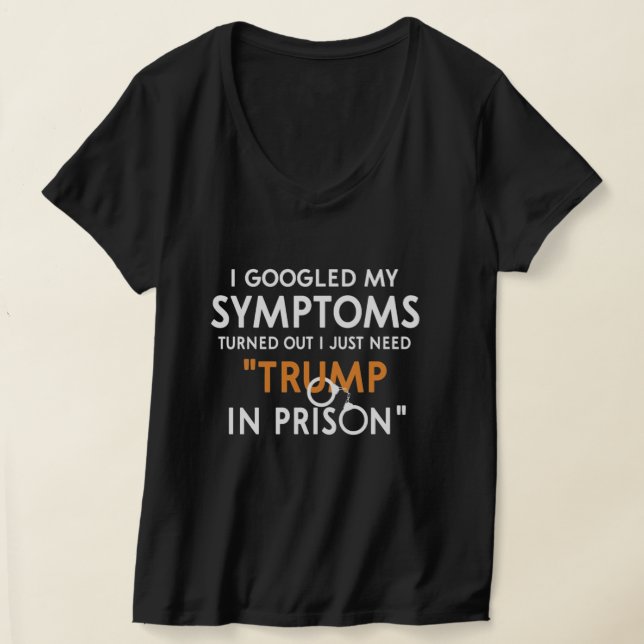 T-shirt i just need trump in prison (Poser)