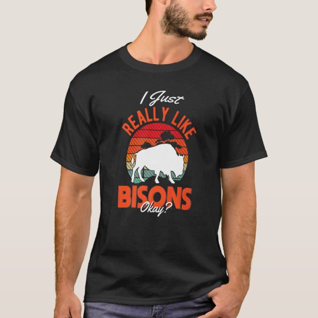 T-shirt I just really like Bisons Buffalo   (Devant)