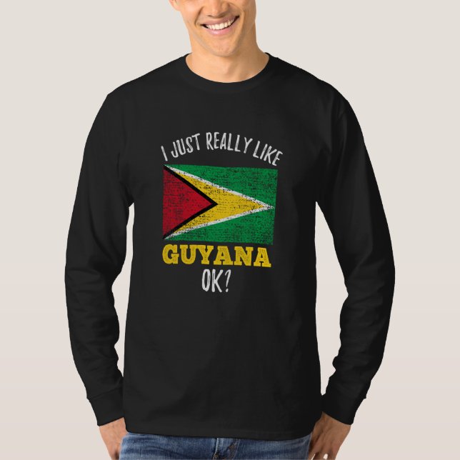 T-shirt I Just Really Like Guyana Flag (Devant)