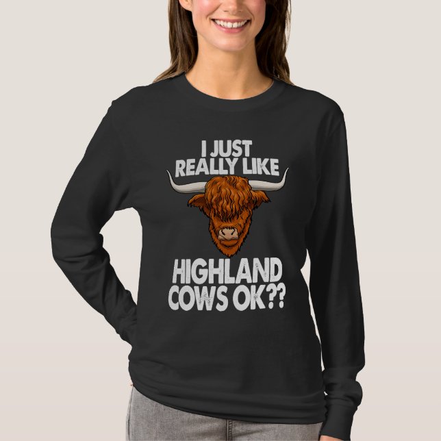 T-shirt I Just Really Like Highland Cow  Strong Cow Tees W (Devant)