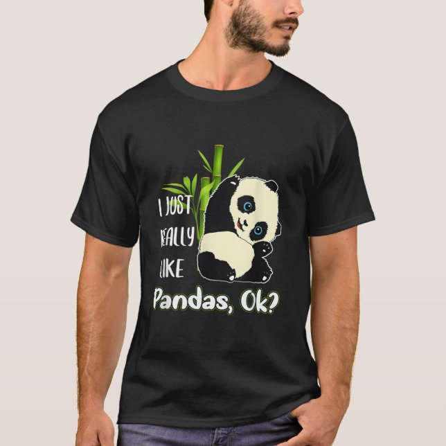 T-shirt I Just Really Like Pandas Ok Pandas (Devant)