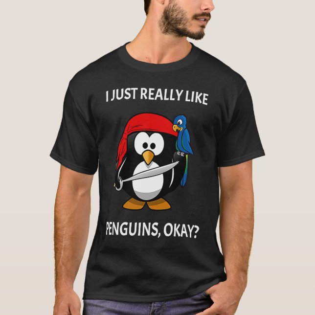 T-shirt I Just Really Like Penguins Okay Pirate Penguin (Devant)