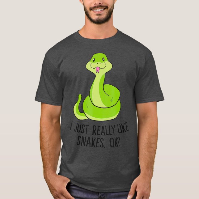 T-shirt I Just Really Like Snakes Ok Cute Snake Gift (Devant)