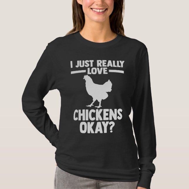 T-shirt I just really love chickens okay farming  1 (Devant)