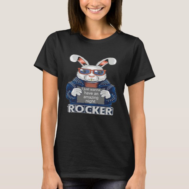 T-shirt i just wanna have an amazing night rocker rabbits (Devant)