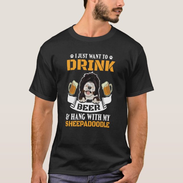 T-shirt I Just Want To Drink Beer And Hang With My Sheepad (Devant)