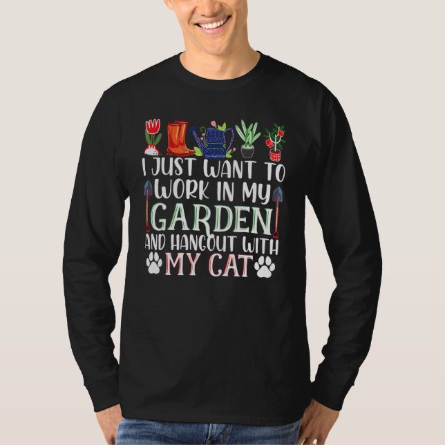 T-shirt I Just Want To Work In My Garden And Hangout With  (Devant)