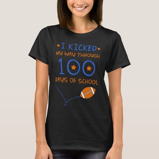 T-shirt I Kicked My Way Through 100 Days Of School America (Devant)