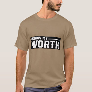 T-shirt I know My Worth retro