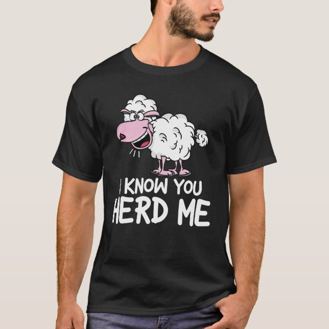 T-shirt I Know You Herd Me - Funny Sheep (Devant)