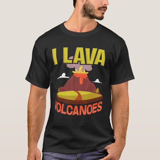 T-shirt I Lava Volcanoes  Fun Pun Geology Geode (Devant)