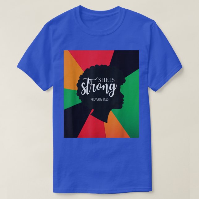 T-shirt I Le Black History Christian She Is Strong Junetee (Design devant)
