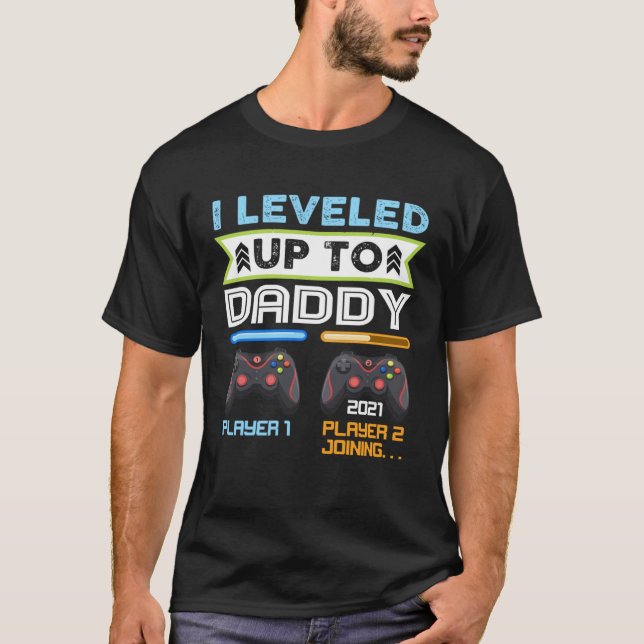 T-shirt I Leveled Up To Daddy 2021  Gaming Soon To Be Dad  (Devant)