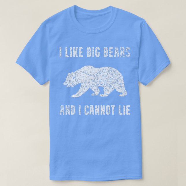 T-shirt I Like Bears Funny Animal Lover Zookeeper Cool Bea (Design devant)