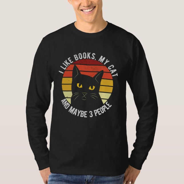 T-shirt I Like Books My Cat And Maybe 3 People (Devant)