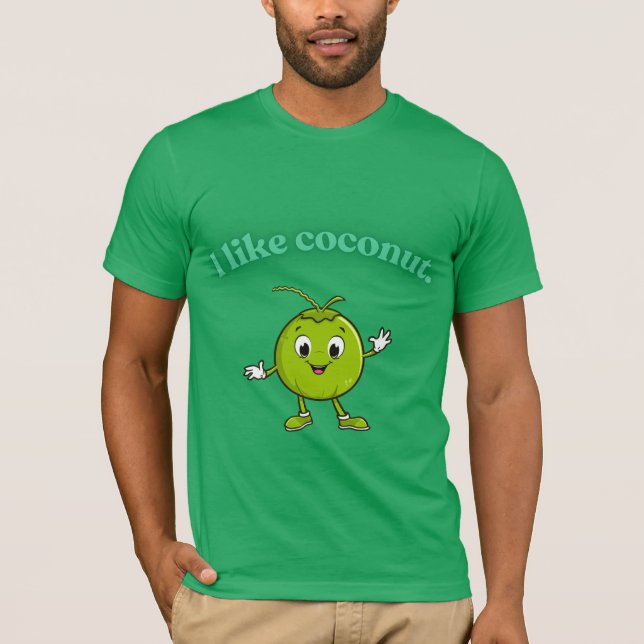 T-shirt  I Like Coconut - Cute Cartoon Coconut Funny T-Shi (Devant)