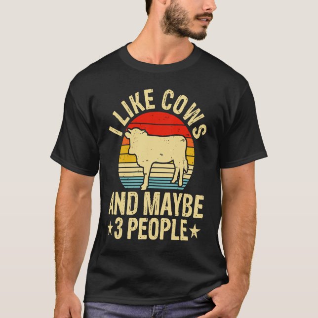 T-shirt I Like Cows And Maybe 3 People (Devant)