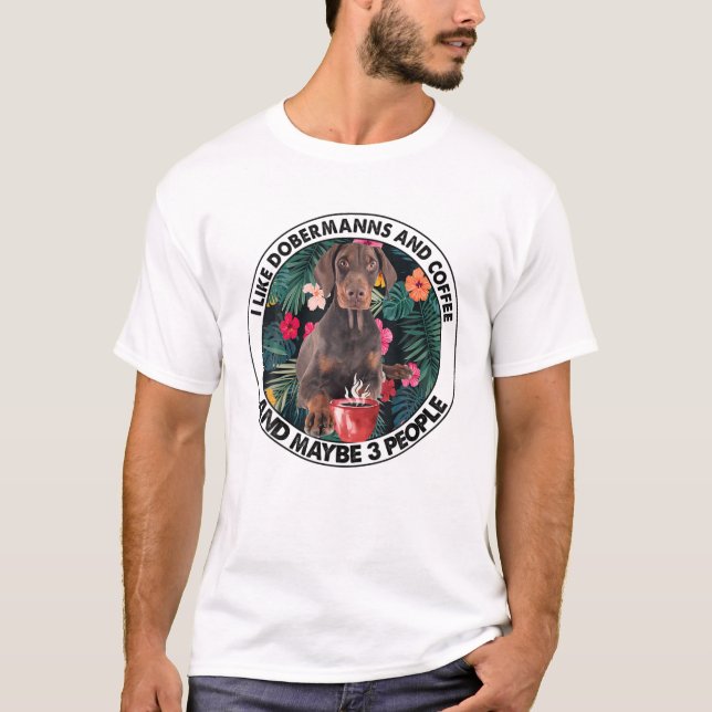 T-shirt I Like Dobermann Coffee (Devant)