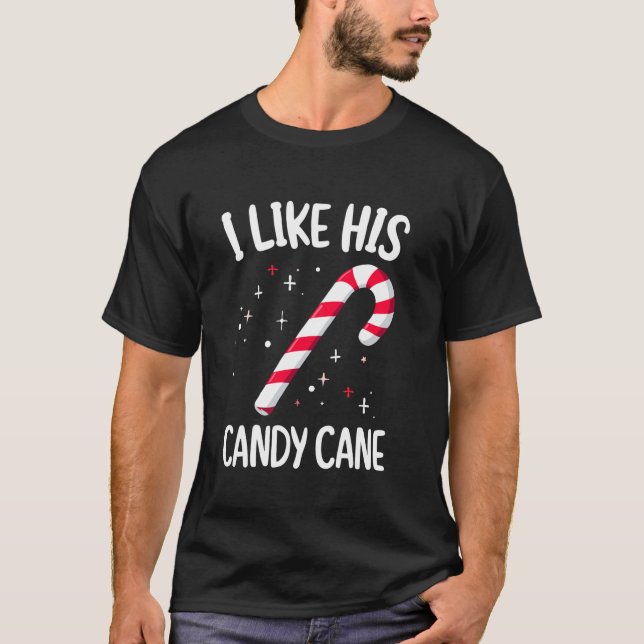 T-shirt I Like His Candy Cane Christmas Xmas Party Adult H (Devant)