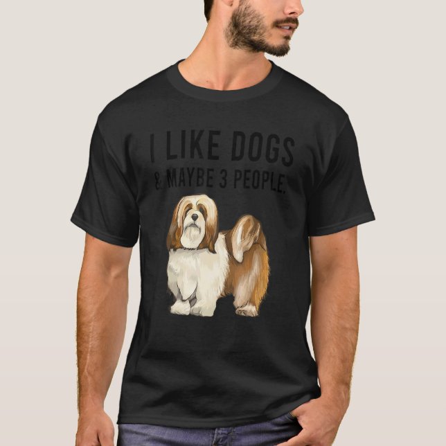 T-shirt I Like Lhasa Apsos Dogs And Maybe 3 People (Devant)