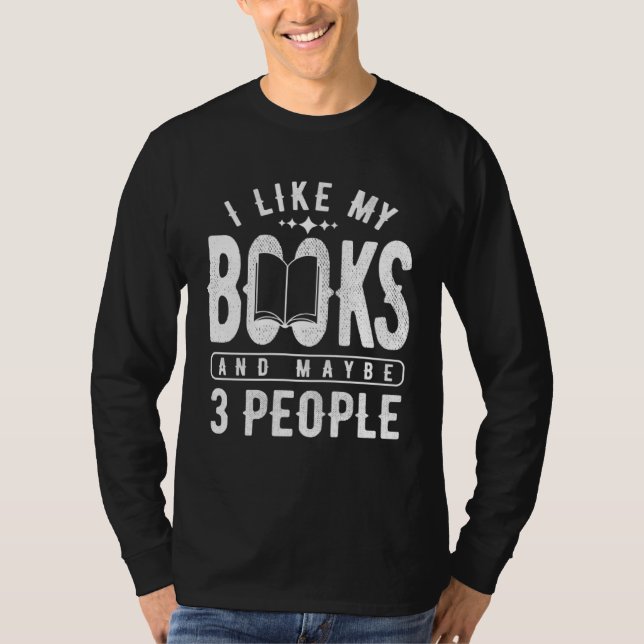 T-shirt I like my books and maybe 3 people Book (Devant)