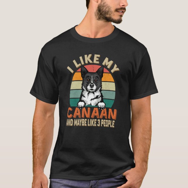 T-shirt I Like My Canaan Dog And Maybe 3 People Retro Vint (Devant)