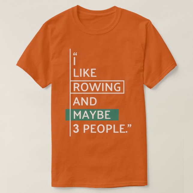 T-shirt I like ROWING and maybe 3 people 4 (Design devant)