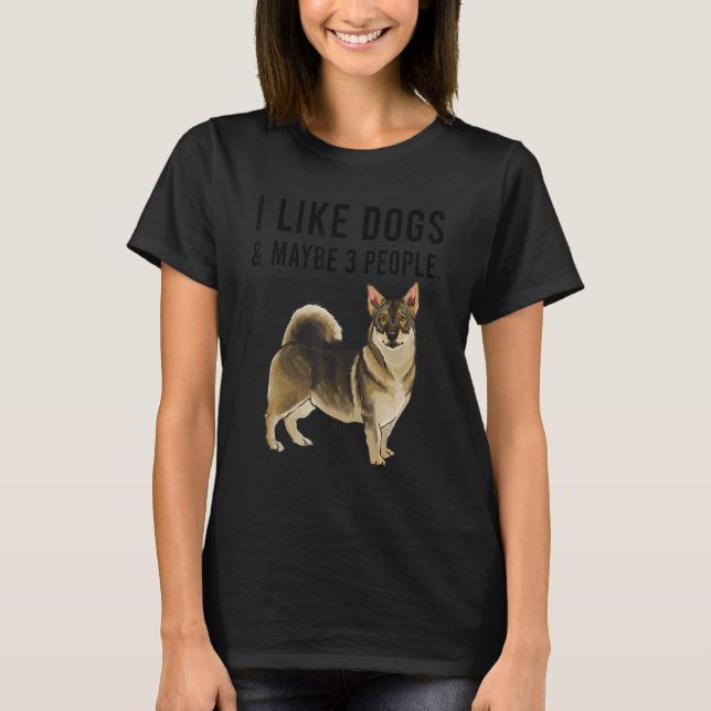T-shirt I Like Swedish Vallhund Dogs And Maybe 3 People (Devant)