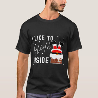T-shirt I Like To Slide Inside Ride On Top Xmas Couple Mat