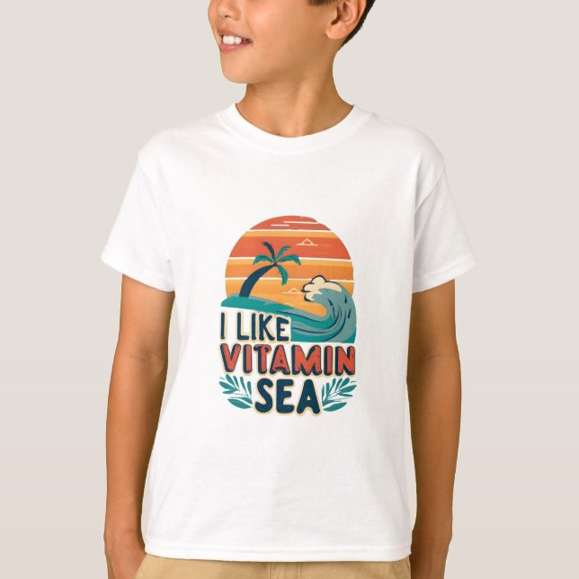 T-shirt I Like Vitamin Sea, Sea Vibes, Relaxant Beach (Devant)