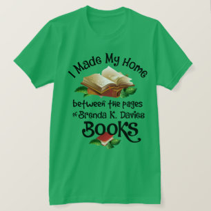 T-shirt I Live Between the Pages of Brenda K Davies Books