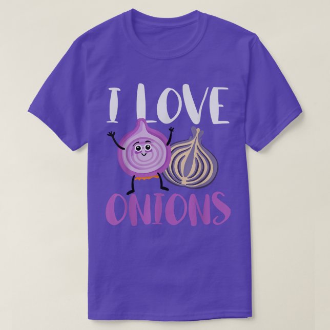 T-shirt I Loin Onions Veggie Vegetables Cuisines (Design devant)