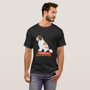 T-shirt I Lote My St Bernard Mignonne Amoureux des chiens
