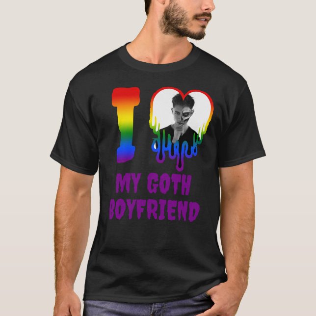 T-shirt I Loth My Goth Boyfriend Rainbow Heart Photo (Devant)