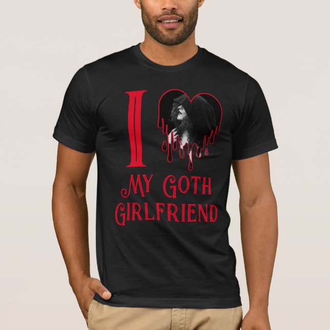 T-shirt I Loth My Goth Girlfriend Coeur Rouge Photo gothiq (Devant)